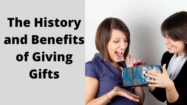 History of Giving Gifts