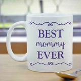 Coffee Mug for Mum - Best Mommy Ever